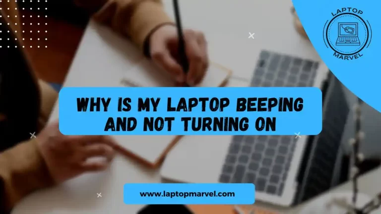 Why is my laptop beeping and not turning on