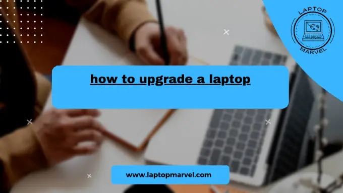 how to upgrade a laptop