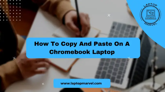How To Copy And Paste On A Chromebook Laptop