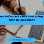 How to Connect a PS4 to a Laptop A Step-by-Step Guide
